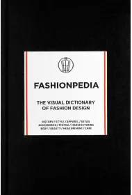 Fashionpedia. The visual dictionary of fashion design wer. angielska