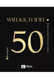 50 wielkich idei, kt�re powiniene� zna�