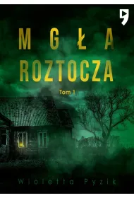 Mg�a Roztocza. Tom 1 wyd. specjalne