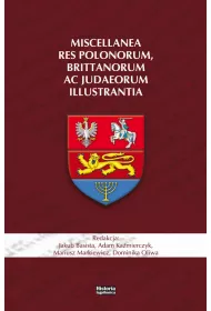 Miscellanea res Polonorum, Brittanorum ac judaeorum illustrantia