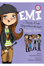 rebaki i Rumaki. Emi i Tajny Klub Superdziewczyn. Tom 5