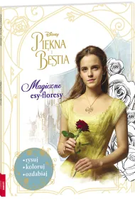 Pi�kna i Bestia. Magiczne esy-floresy * *