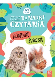 Wyrazy i zdania do nauki czytania. Tajemnice przyrody. Tajemnice zwierzt