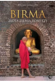 Birma Z�ota ziemia roni �zy