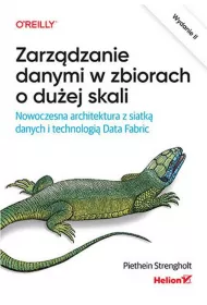 Zarz�dzanie danymi w zbiorach o du�ej skali. Nowoczesna architektura z siatk� danych i technologi� D