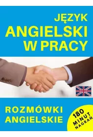 J�zyk angielski w pracy. Rozm�wki angielskie + CD