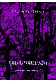 eBook Sad umarych. Opowieci niesamowite pdf
