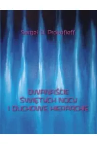 Dwana�cie �wi�tych nocy i duchowe hierarchie