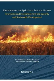 Restoration of the Agricultural Sector in Ukraine. Innovation and Investment for Food Security and Sustainable Development