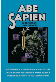 Abe Sapien W odmtach i inne opowieci. Tom 3