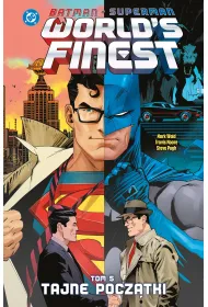 Batman/Superman. World`s Finest. Tom 5. Tajne pocz�tki
