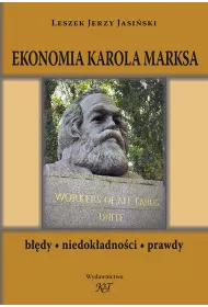 Ekonomia Karola Marksa. B��dy, niedok�adno�ci, prawdy