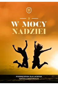 W mocy nadziei 2. Podrcznik dla ucznia. Szkoy branowe