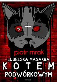 eBook Lubelska masakra kotem podw�rkowym mobi epub