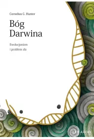 B�g Darwina. Ewolucjonizm i problem z�a