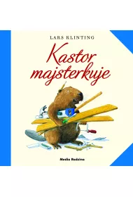 Kastor majsterkuje