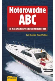 Motorowodne ABC. Jak maksymalnie wykorzysta� mo�liwo�ci �odzi