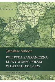 Polityka zagraniczna Litwy wobec Polski w latach 1918-1923