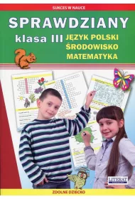 Sprawdziany. J�zyk polski. �rodowisko. Matematyka. Klasa III