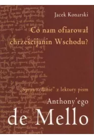 Co nam ofiarowa� chrze�cijanin Wschodu?