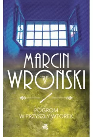 Komisarz Maciejewski. Tom 5. Pogrom w przyszy wtorek