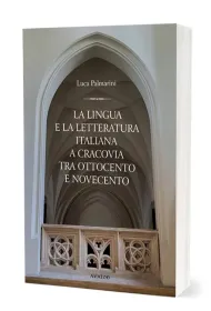 La lingua e la letteratura italiana a Cracovia tra ottocento e novecento