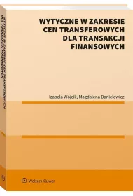 Wytyczne w zakresie cen transferowych dla transakcji finansowych