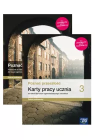 Pakiet Pozna� przesz�o�� 3. Podr�cznik i Karty pracy ucznia do historii dla liceum og�lnokszta�c�cego i technikum. Zakres podstawowy. Szko�a ponadpodstawowa
