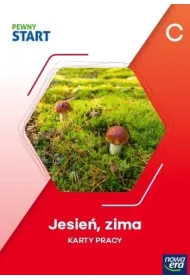 Pewny start. Poziom C. Jesie�, zima. Karty pracy