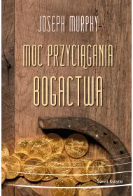 Moc przyci�gania bogactwa