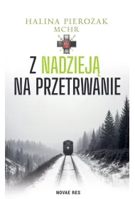 Z nadziej� na przetrwanie