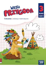 Wielka przygoda NEON. Klasa 3. Cz�� 3. Zeszyt �wicze�. Edukacja matematyczna