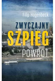 Zwyczajny szpieg. Powr�t