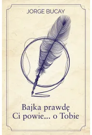 Bajka prawd� Ci powie... o Tobie