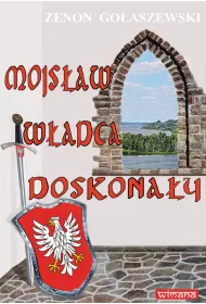 Mojs�aw w�adca doskona�y