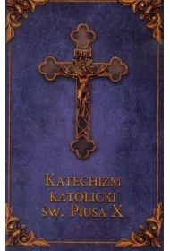 Katechizm katolicki �w. Piusa X (granat)