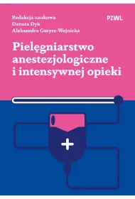 Piel�gniarstwo anestezjologiczne i intensywnej opieki