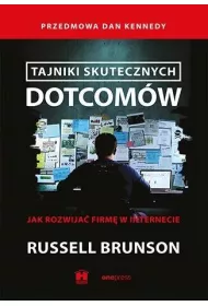 Tajniki skutecznych dotcomw. Jak rozwija firm w internecie