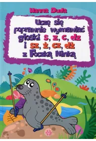 Ucz� si� poprawnie wymawia� g�oski s, z, c, dz i sz, �, cz, d� z Foczk� Nink�