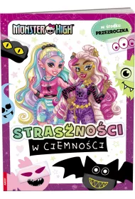 Mattel Monster High. Straszno�ci w ciemno�ci