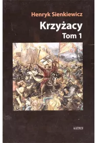 Krzy�acy. Tom 1