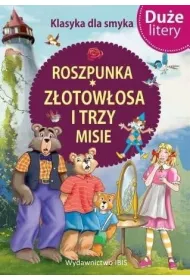 Roszpunka, Z�otow�osa i trzy misie. Du�e litery