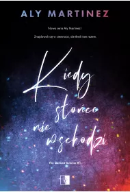 Kiedy s�o�ce nie wschodzi. The Darkest Sunrise. Tom 1