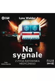 Audiobook Na sygnale. Z �ycia ratownika medycznego CD