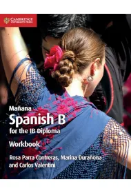 Manana. Spanish B for the IB Diploma. Workbook