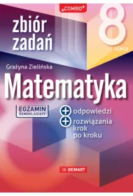 Egzamin �smoklasisty. Matematyka. Zbi�r zada�. Klasa 8