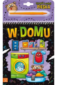 ZDRAPUJ I SZUKAJ PIESKA. W DOMU