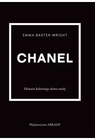 Chanel. Historia kultowego domu mody