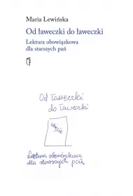 Od �aweczki do �aweczki. Lektura obowi�zkowa dla starszych pa�