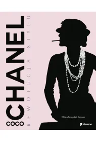Coco Chanel. Rewolucja stylu